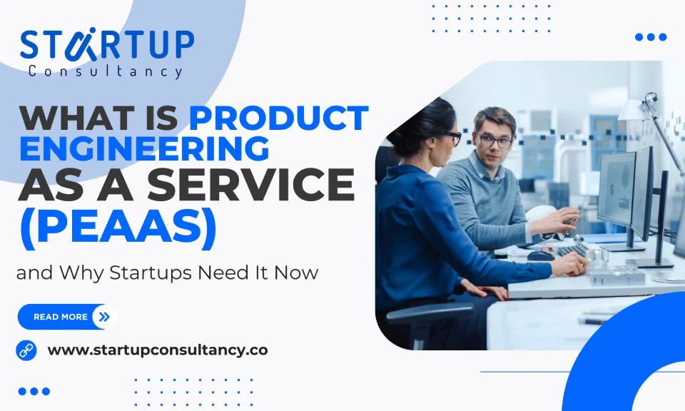 What-is-Product-Engineering-as-a-Service-PEaaS-and-Why-Startups-Need-It-Now